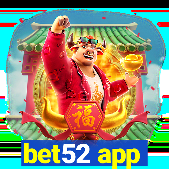 bet52 app